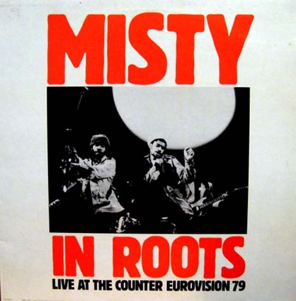 MISTY IN ROOTS live at the counter eurovision 79